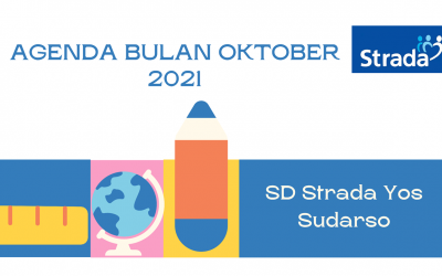 AGENDA KEGIATAN SD STRADA YOS SUDARSO BULAN OKTOBER  2021