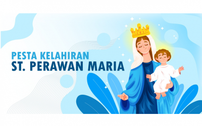 UCAPAN PESTA PERINGATAN SANTA PERAWAN MARIA